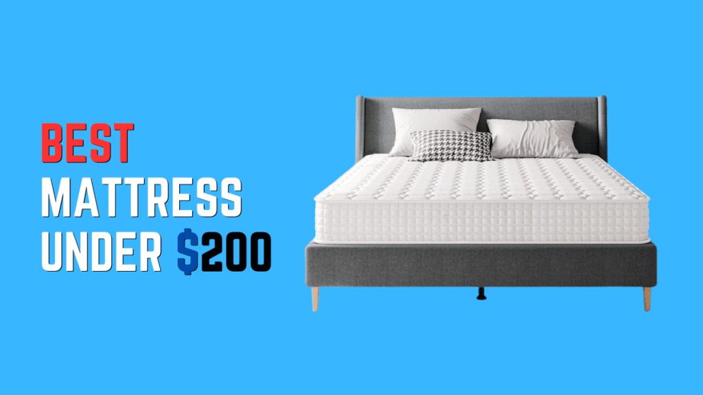 Best mattress under $200