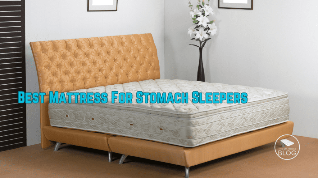 Best Mattress for Stomach Sleepers